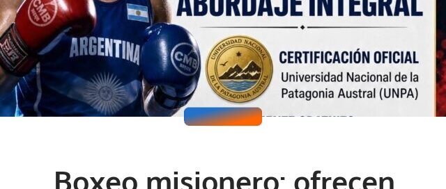 Boxeo misionero: ofrecen becas universitarias gratuitas para técnicos de toda la provincia